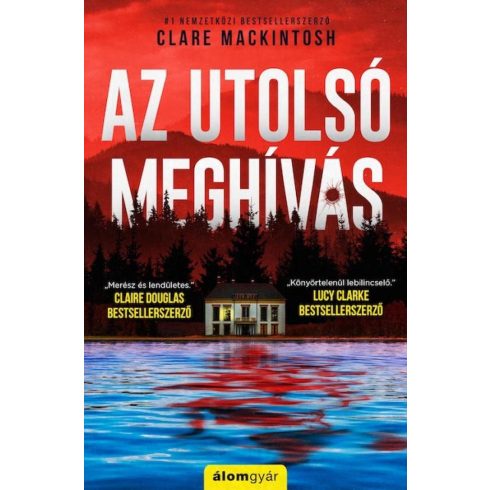 Clare Mackintosh: Az utolsó meghívás