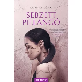 Lontai Léna: Sebzett pillangó