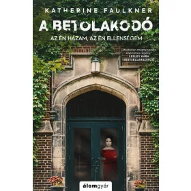 Katherine Faulkner: A betolakodó