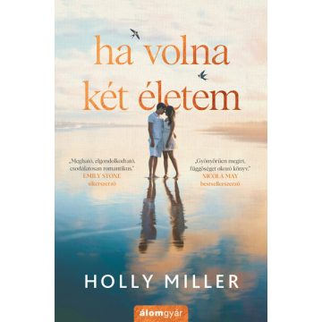 Holly Miller: Ha volna két életem