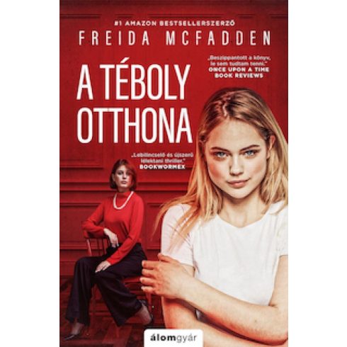 Freida McFadden: A téboly otthona