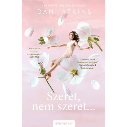 Dani Atkins: Szeret, nem szeret...