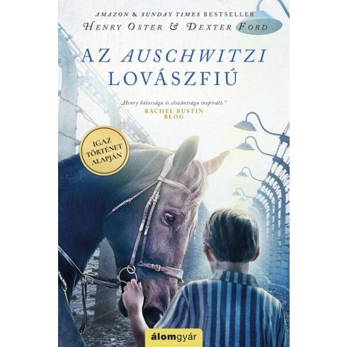 Henry Oster, Dexter Ford: Az auschwitzi lovászfiú