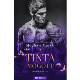 Meghan March: A tinta mögött - Tetováltak 2.