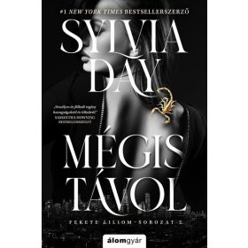 Sylvia Day: Mégis távol
