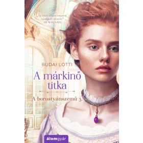   Budai Lotti: A márkinő titka / A borostyánszemű 3. (bővített újrakiadás)