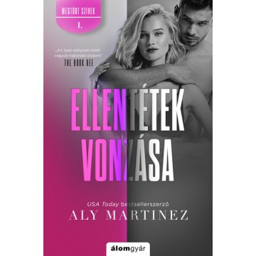 Aly Martinez: Ellentétek vonzása