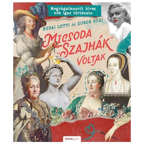 Budai Lotti, Zubor Rozi: Micsoda szajhák" voltak"