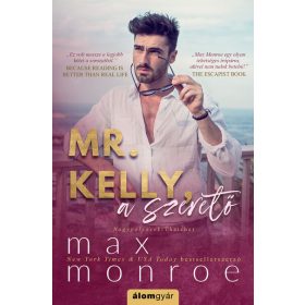 Max Monroe: Mr. Kelly, a szerető