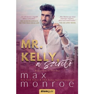 Max Monroe: Mr. Kelly, a szerető