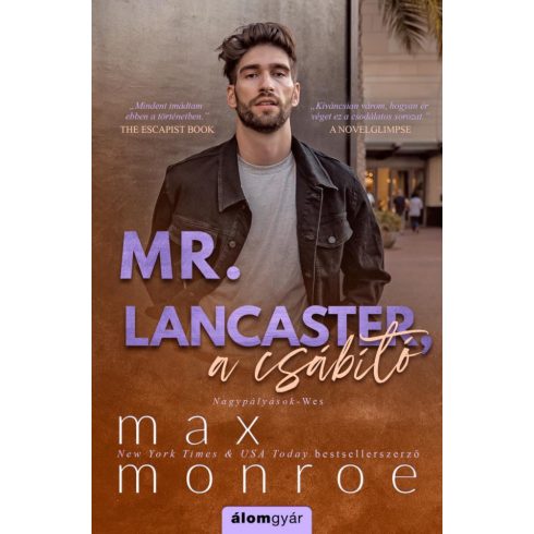 Max Monroe: Mr. Lancester, a csábító - Nagypályások 3.
