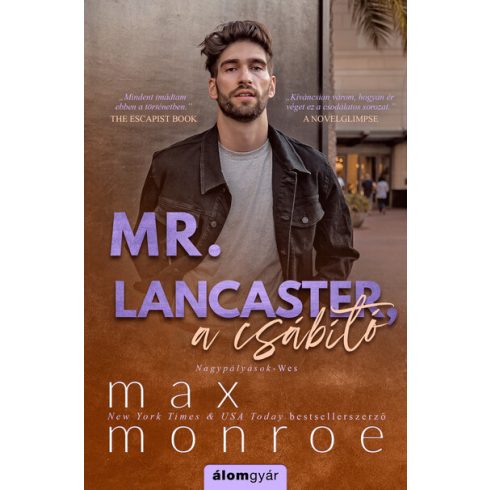 Max Monroe: Mr. Lancester, a csábító - Nagypályások 3.