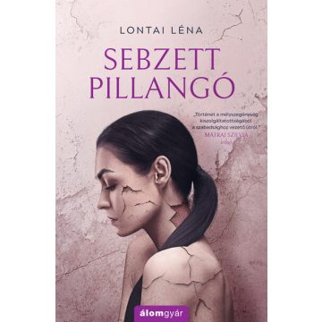 Lontai Léna: Sebzett pillangó (újrakiadás)