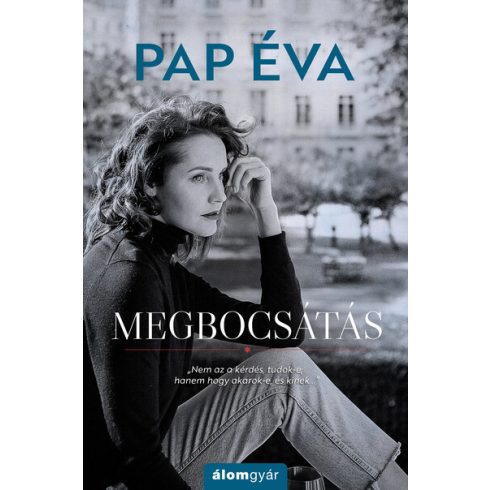 Pap Éva: Megbocsátás (újrakiadás)