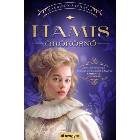 Maddison Michaels: Hamis örökösnő