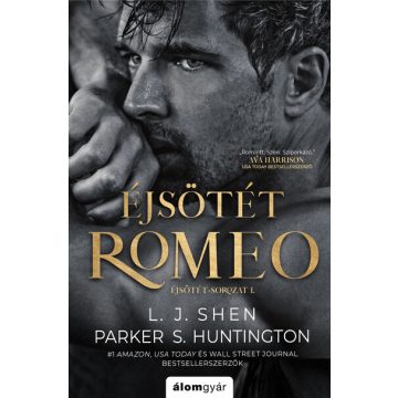 L. J. Shen, Parker S. Huntington: Éjsötét Romeo