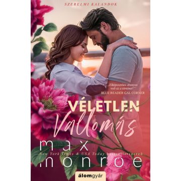 Max Monroe: Véletlen vallomás - Szerelmi kalandok 1