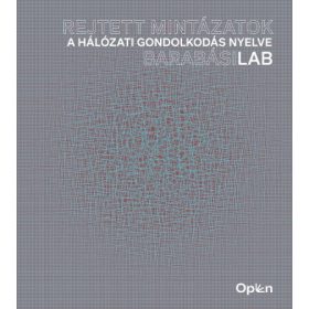 Barabási Albert-László: Rejtett mintázatok