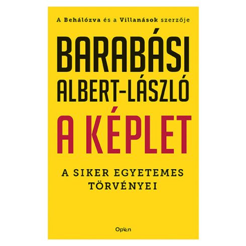 Barabási Albert-László: A képlet - A siker egyetemes törvényei