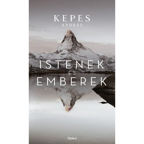 Kepes András: Istenek és emberek