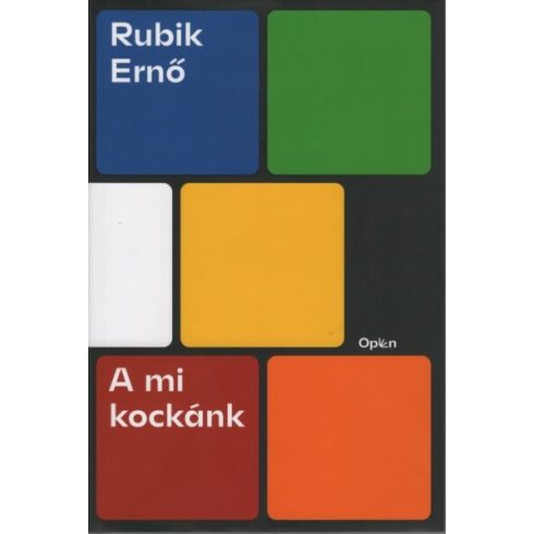 Rubik Ernő: A mi kockánk