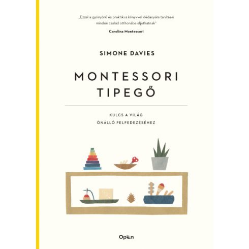 Simone Davies: Montessori tipegő - Kulcs a világ önálló felfedezéséhez