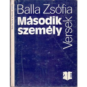   Balla Zsófia: Második személy (antikvár, névre szólóan dedikált)