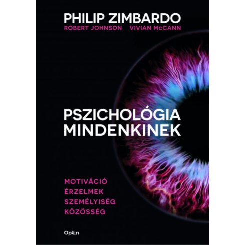 Philip Zimbardo, Robert Johnson, Vivian McCann: Pszichológia mindenkinek 3. - Motiváció - Érzelmek - Személyiség - Közösség