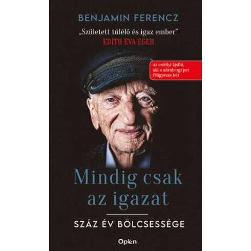 Benjamin Ferencz: Mindig csak az igazat - Száz év bölcsessége (Sérült,szépséghibás)