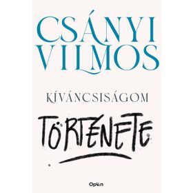   Csányi Vilmos: Kíváncsiságom története (Sérült,szépséghibás)