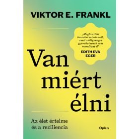 Viktor E. Frankl: Van miért élni