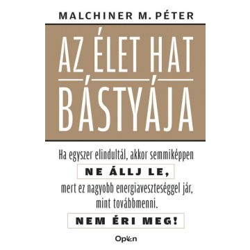 Malchiner Maximilian Péter: Az élet hat bástyája