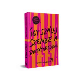   Maria Ressa: Így szállj szembe a diktátoroddal - Harcban a jövőnkért