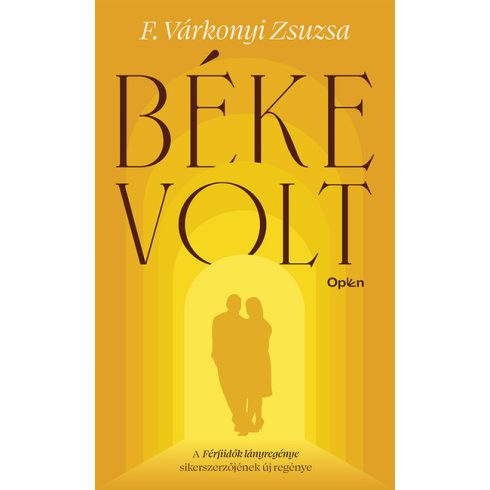 F. Várkonyi Zsuzsa: Béke volt