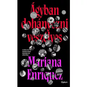 Mariana Enríquez: Ágyban dohányozni veszélyes