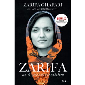   Zarifa Ghafari, Hannah Lucinda Smith: Zarifa - Egy nő harca a férfiak világában (Sérült,szépséghibás)