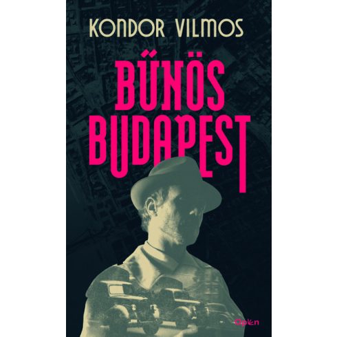 Kondor Vilmos: Bűnös Budapest