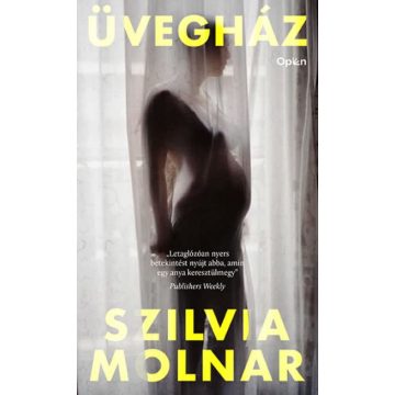 Szilvia Molnar: Üvegház