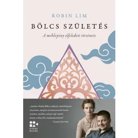 Robin Lim: Bölcs születés