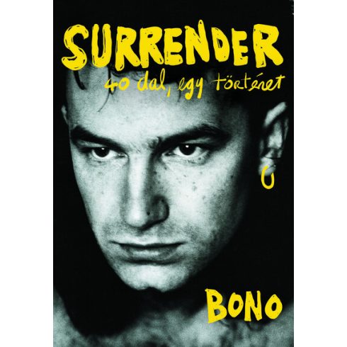 Bono: Surrender - 40 dal, egy történet (Sérült,szépséghibás)