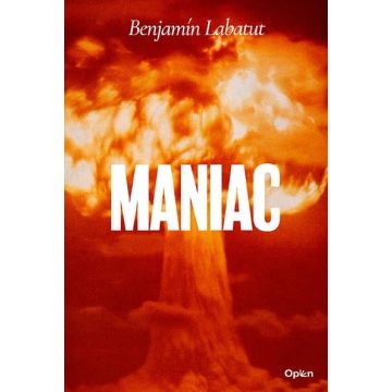 Benjamin Labatut: Maniac