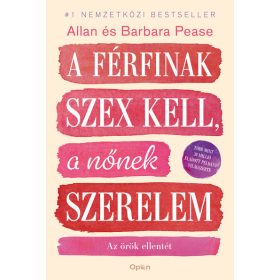   Allan Pease, Barbara Pease: A férfinak szex kell, a nőnek szerelem