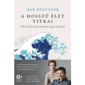 Dan Buettner: A hosszú élet titkai