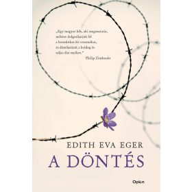 Edith Eva Eger: A döntés