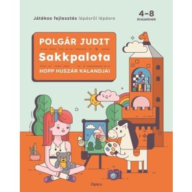Polgár Judit: Sakkpalota - Hopp Huszár kalandjai