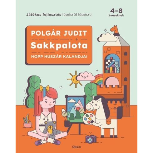 Polgár Judit: Sakkpalota - Hopp Huszár kalandjai