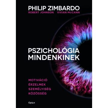   Philip Zimbardo: Pszichológia mindenkinek 3. - Motiváció - Érzelmek - Személyiség - Közösség (új kiadás)