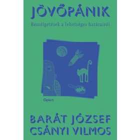 Barát József, Csányi Vilmos: Jövőpánik