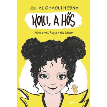 Al Ghaoui Hesna: Holli, a hős