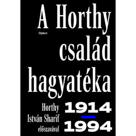 A Horthy család hagyatéka (Sérült,szépséghibás)